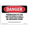 Signmission OSHA Danger Sign, 7" Height, Rigid Plastic, Permission To Use The Scaffold Obtained from, Landscape OS-DS-P-710-L-1684 - alternate 1